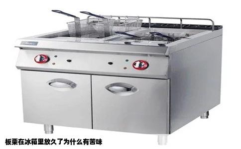 板栗在冰箱里放久了为什么有苦味